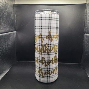 "Chase Dreams" Plaid 20 oz. Skinny Tumbler